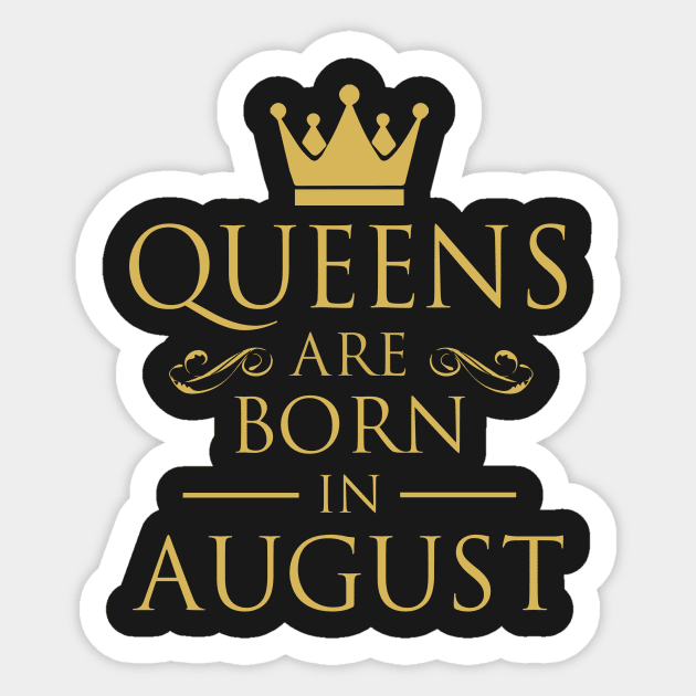 WOMEN BIRTHDAY QUEENS ARE BORN IN AUGUST Sticker by dwayneleandro